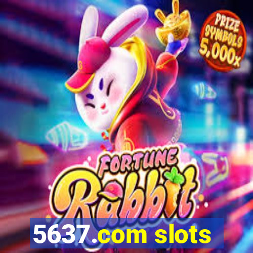 5637.com slots